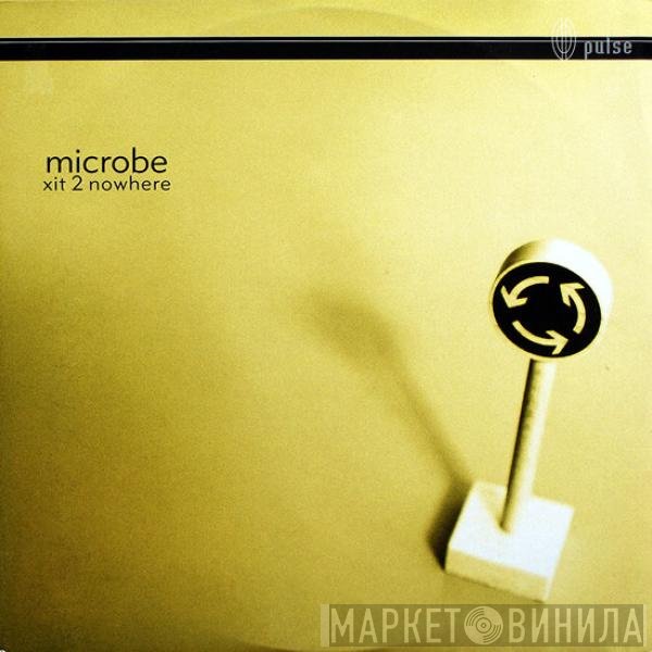 Microbe  - Xit 2 Nowhere