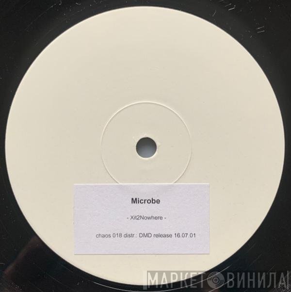 Microbe  - Xit2Nowhere