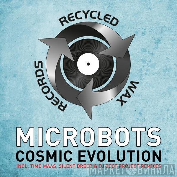 Microbots  - Cosmic Evolution (The Complete Evolution)