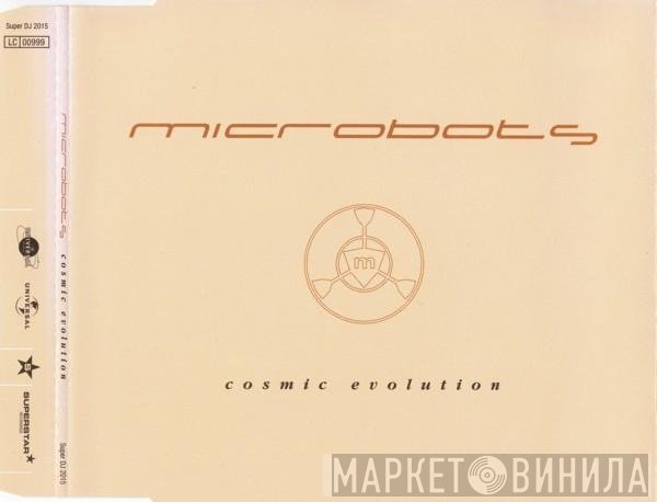 Microbots  - Cosmic Evolution