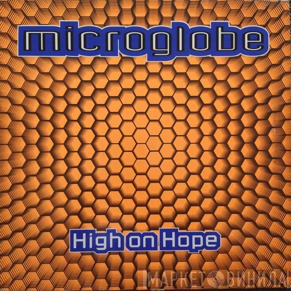 Microglobe  - High On Hope