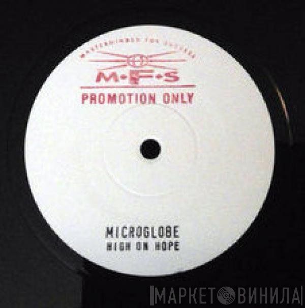 Microglobe  - High On Hope
