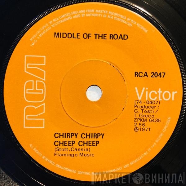 Middle Of The Road - Chirpy Chirpy Cheep Cheep