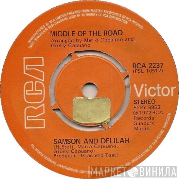 Middle Of The Road - Samson And Delilah