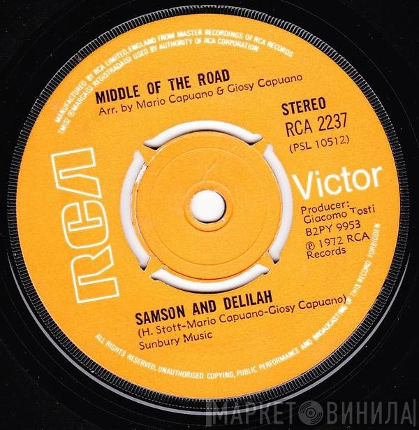 Middle Of The Road - Samson And Delilah