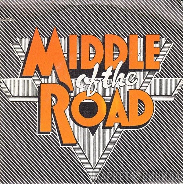Middle Of The Road - The Medley