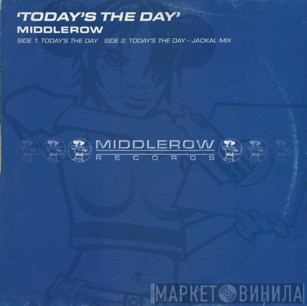 Middlerow - Today's The Day