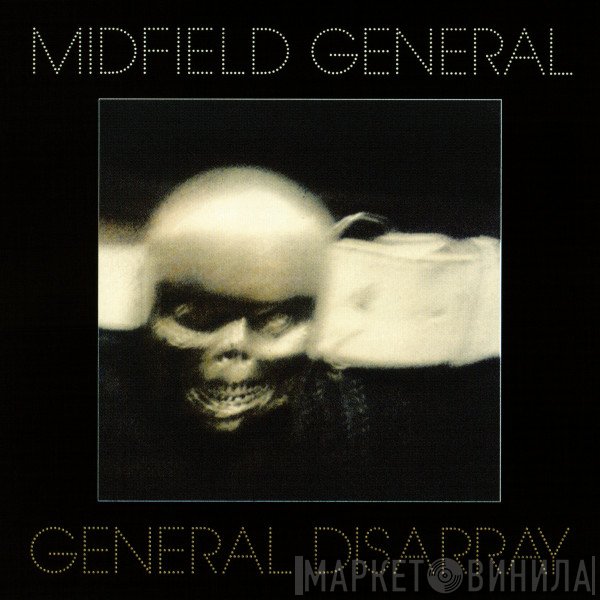 Midfield General  - General Disarray