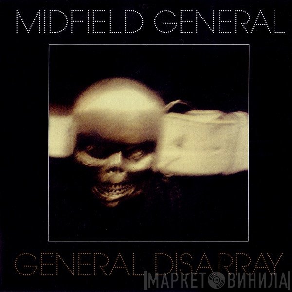 Midfield General  - General Disarray