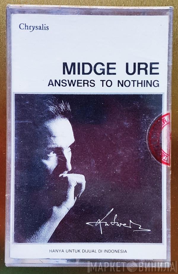 Midge Ure  - Answers To Nothing