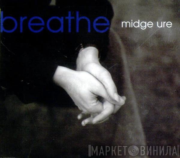 Midge Ure  - Breathe