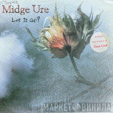 Midge Ure  - Let It Go?