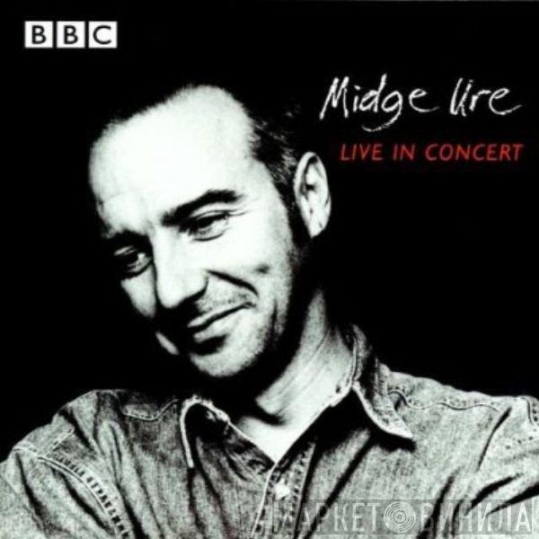 Midge Ure  - Live In Concert