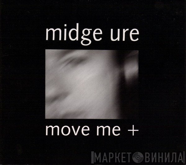 Midge Ure  - Move Me +