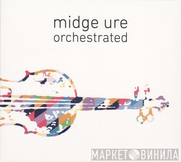 Midge Ure  - Orchestrated