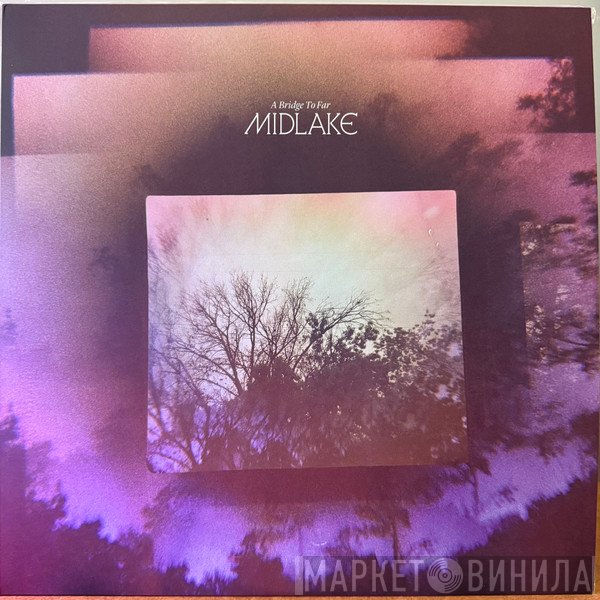 Midlake - A Bridge To Far