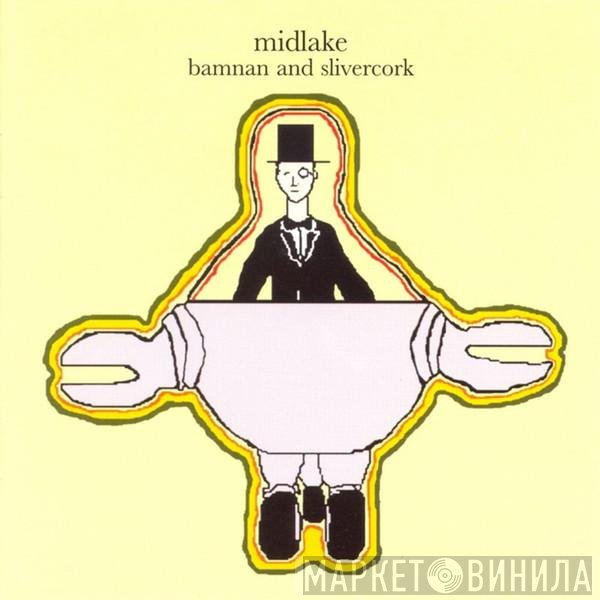 Midlake - Bamnan And Slivercork