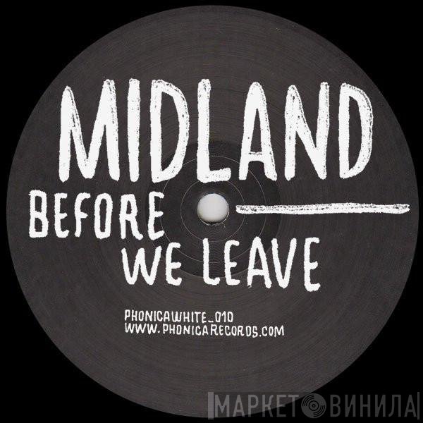 Midland - Before We Leave