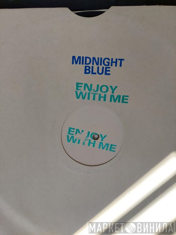 Midnight Blue - Enjoy With Me