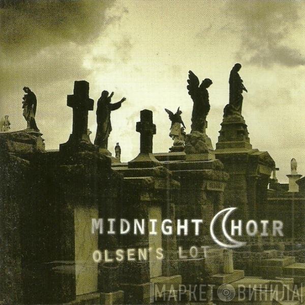 Midnight Choir  - Olsen's Lot