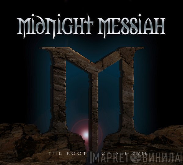 Midnight Messiah - The Root Of All Evil