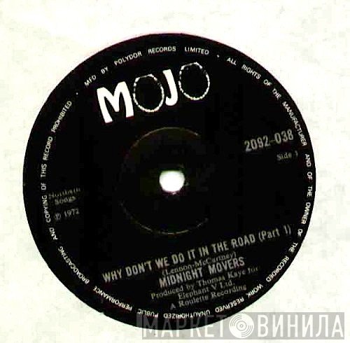 Midnight Movers Unlimited - Why Don't We Do It In The Road