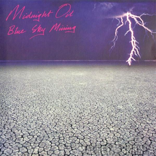Midnight Oil  - Blue Sky Mining