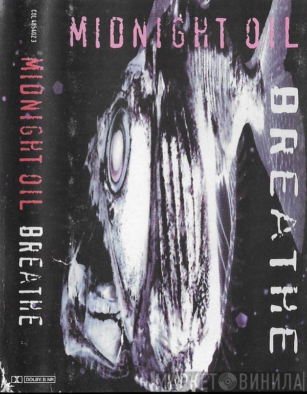 Midnight Oil  - Breathe