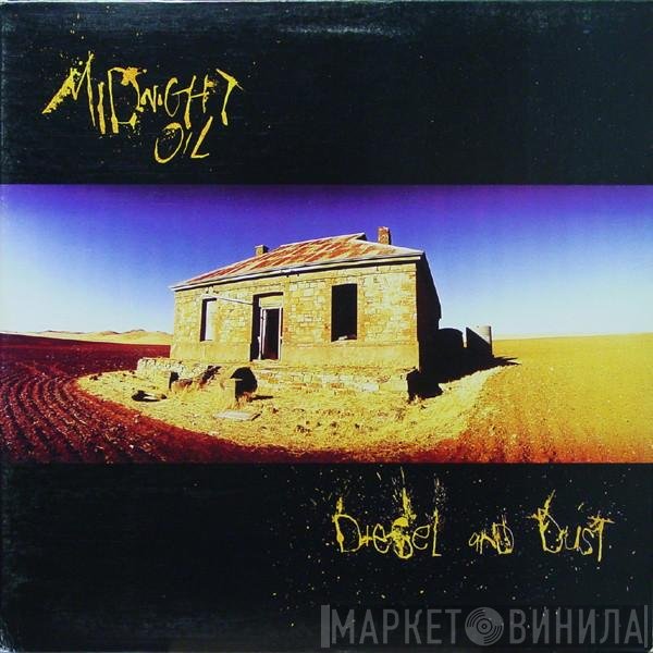Midnight Oil  - Diesel And Dust
