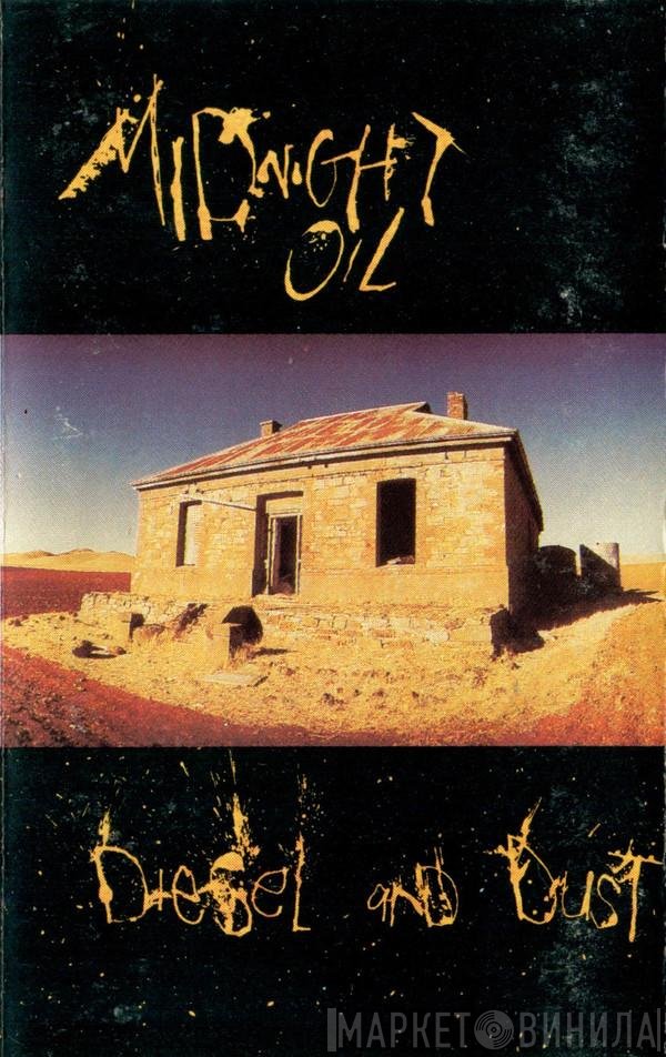 Midnight Oil  - Diesel And Dust