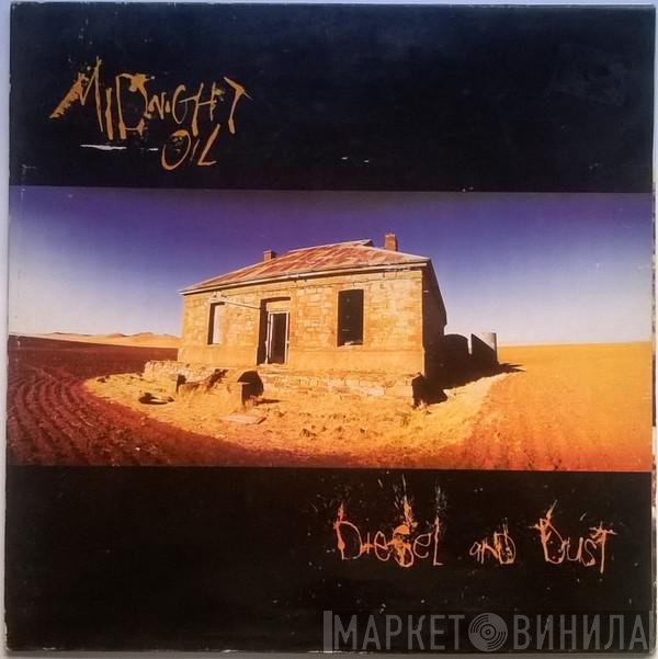 Midnight Oil  - Diesel And Dust