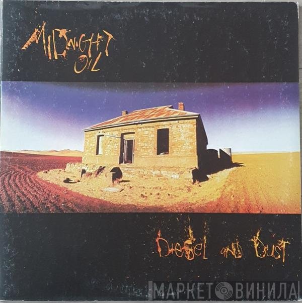 Midnight Oil  - Diesel And Dust