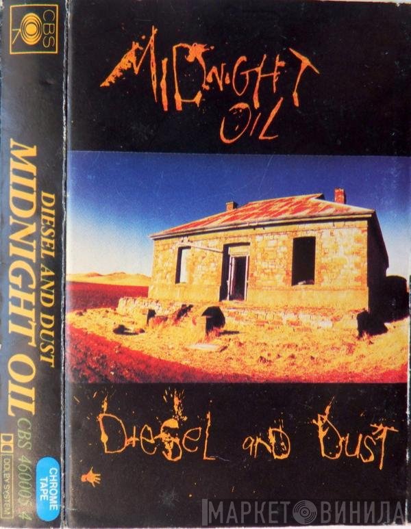 Midnight Oil  - Diesel And Dust