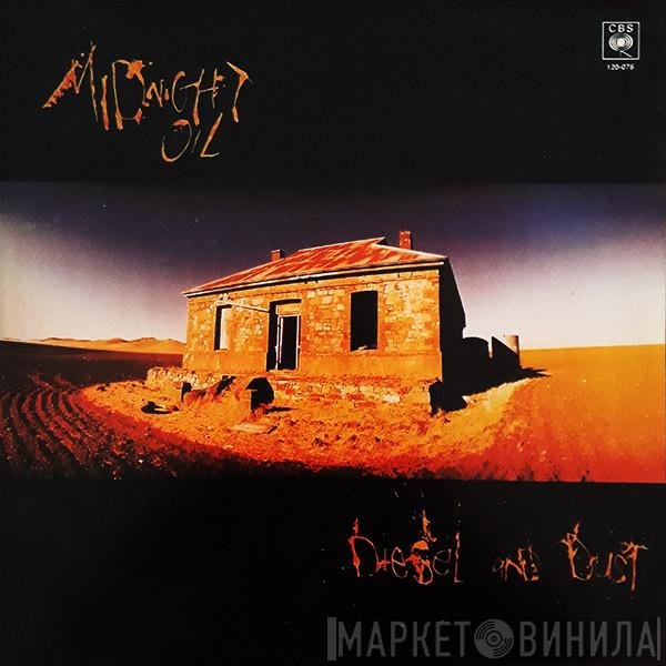 Midnight Oil  - Diesel And Dust