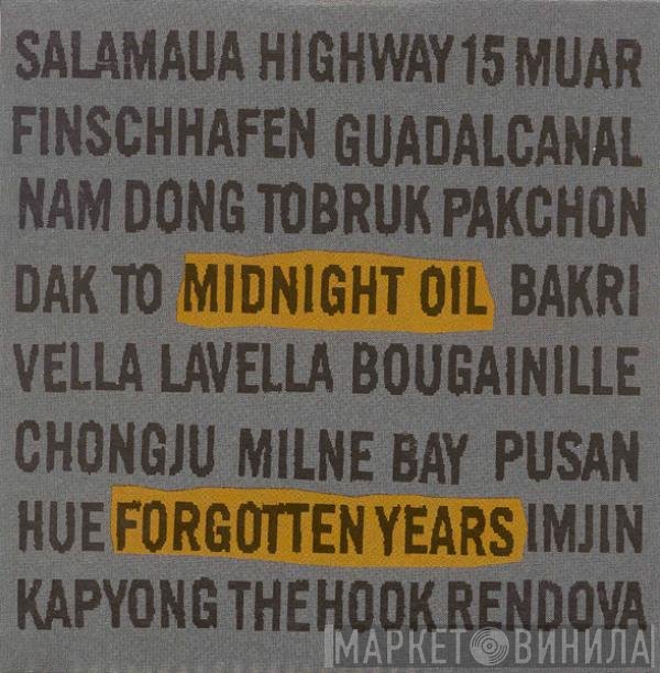 Midnight Oil  - Forgotten Years