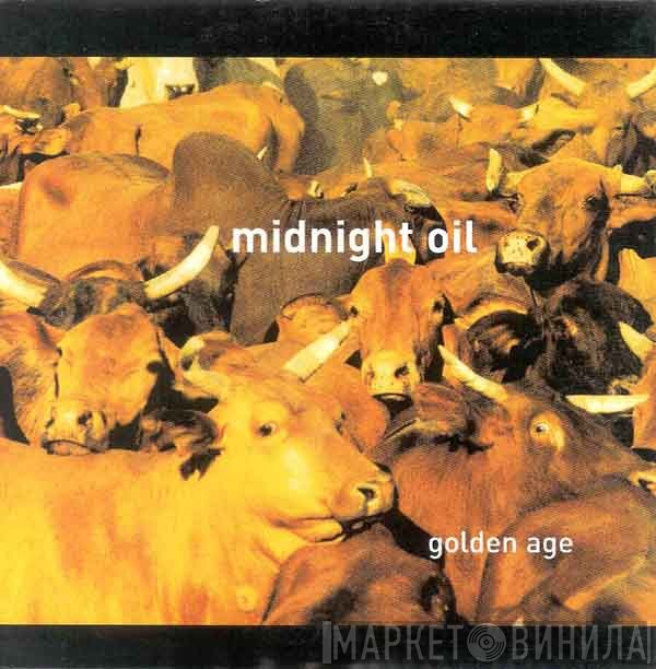 Midnight Oil  - Golden Age