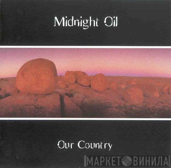 Midnight Oil  - Our Country