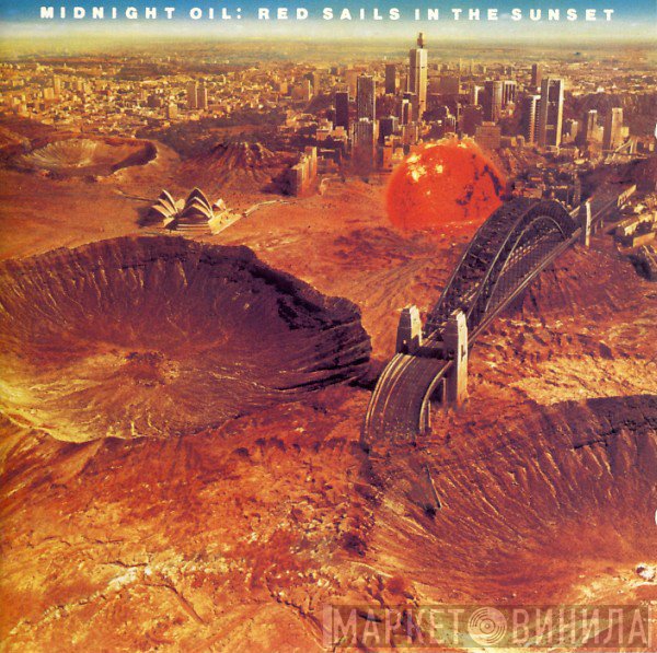 Midnight Oil  - Red Sails In The Sunset