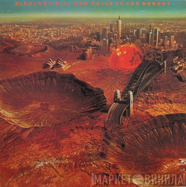 Midnight Oil  - Red Sails In The Sunset