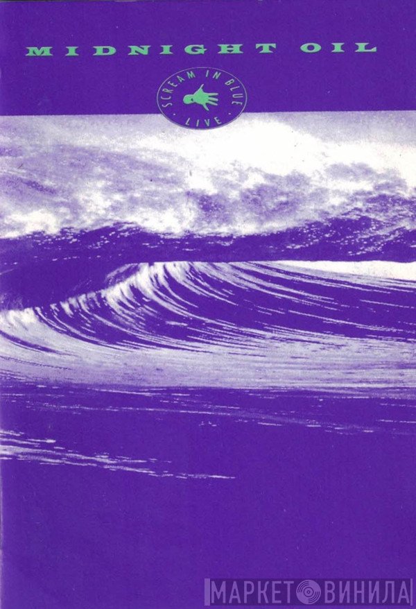 Midnight Oil  - Scream In Blue - Live