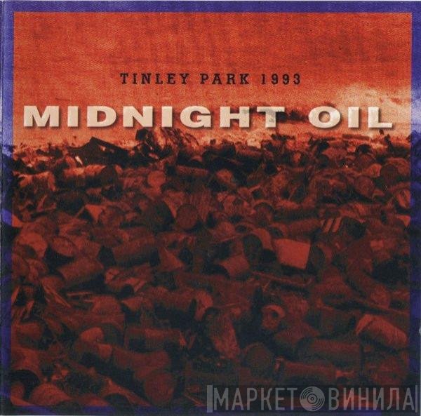 Midnight Oil  - Tinley Park 1993