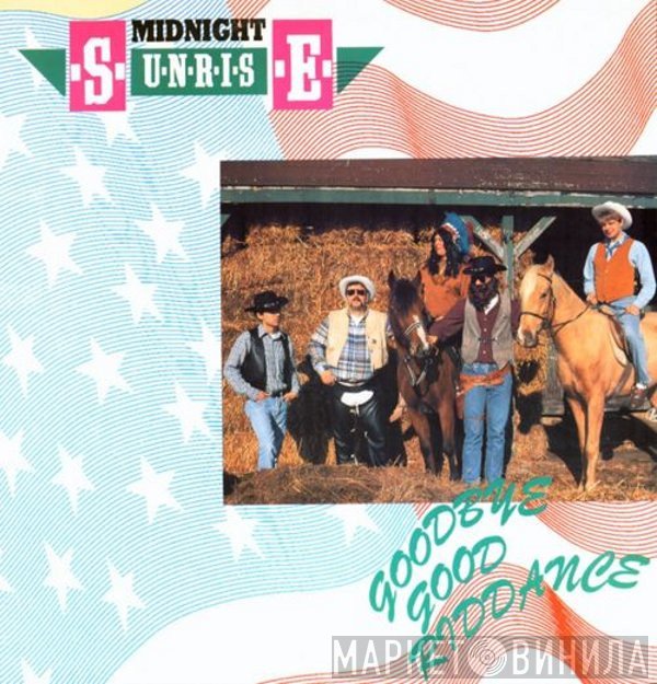 Midnight Sunrise  - Goodbye Good Riddance