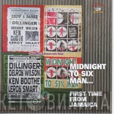  - Midnight To Six Man... First Time From Jamaica
