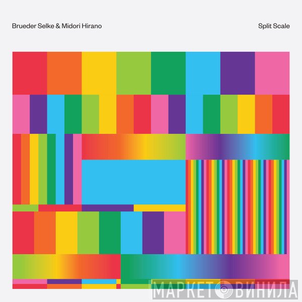 Midori Hirano, Brueder Selke - Split Scale