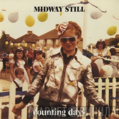 Midway Still  - Counting Days