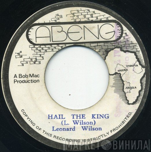 Mighty Cloud Band, Leonard Wilson - Hail The King / Dub To The King
