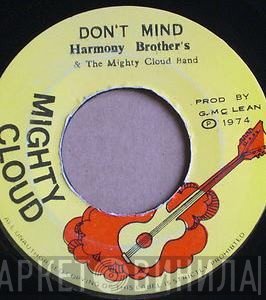 Mighty Cloud Band, Harmony Brother's - Don't Mind