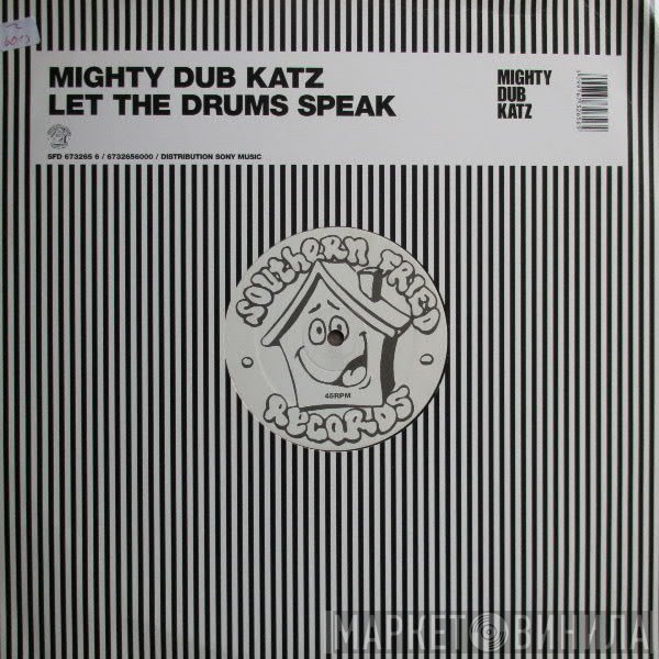 Mighty Dub Katz - Let The Drums Speak