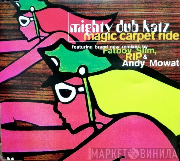 Mighty Dub Katz  - Magic Carpet Ride (New Mixes)