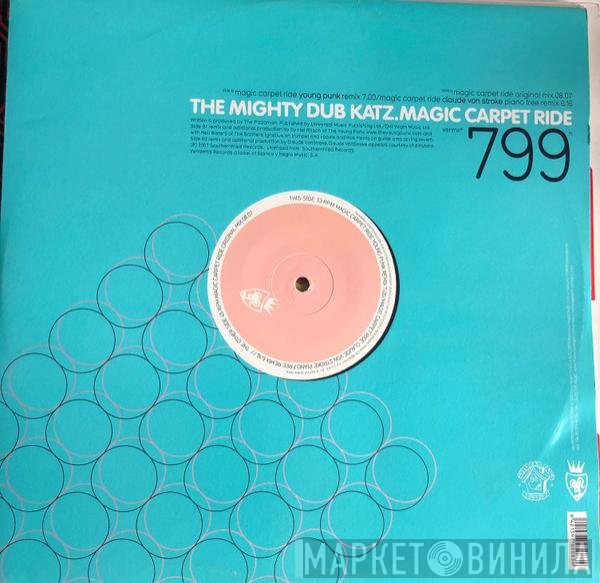 Mighty Dub Katz  - Magic Carpet Ride